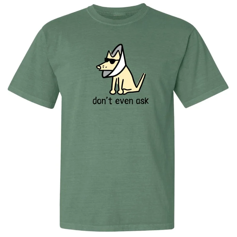 Women's Resort Garments Don't Even Ask - Classic Tee